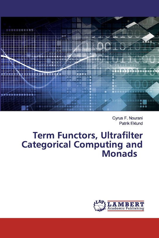 Couverture_Term Functors, Ultrafilter Categorical Computing and Monads