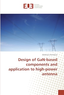 Front cover_Design of GaN-based components and application to high-power antenna