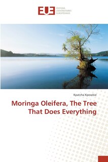 Couverture_Moringa Oleifera, The Tree That Does Everything