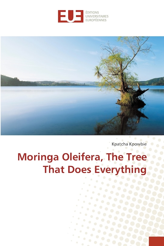 Couverture_Moringa Oleifera, The Tree That Does Everything