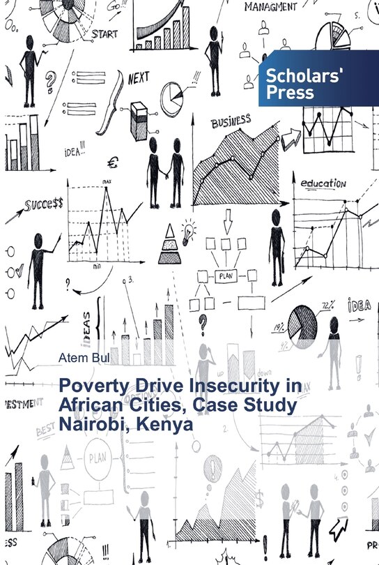 Front cover_Poverty Drive Insecurity in African Cities, Case Study Nairobi, Kenya