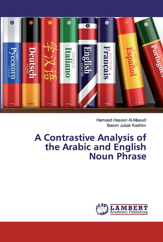 Front cover_A Contrastive Analysis of the Arabic and English Noun Phrase