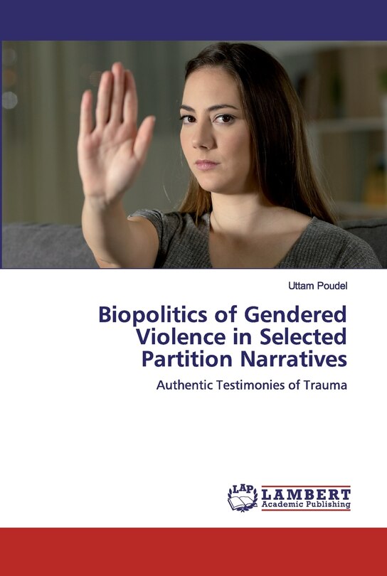 Front cover_Biopolitics of Gendered Violence in Selected Partition Narratives