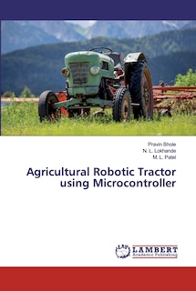 Front cover_Agricultural Robotic Tractor using Microcontroller