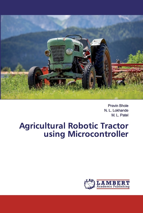 Front cover_Agricultural Robotic Tractor using Microcontroller