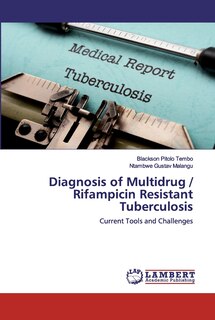 Couverture_Diagnosis of Multidrug / Rifampicin Resistant Tuberculosis