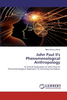 Front cover_John Paul II's Phenomenological Anthropology