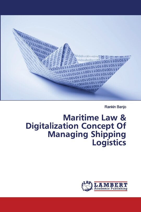 Front cover_Maritime Law & Digitalization Concept Of Managing Shipping Logistics
