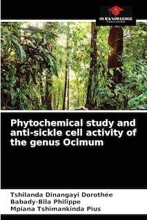 Front cover_Phytochemical study and anti-sickle cell activity of the genus Ocimum