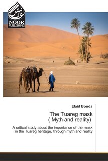 Front cover_The Tuareg mask ( Myth and reality)