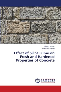 Front cover_Effect of Silica Fume on Fresh and Hardened Properties of Concrete
