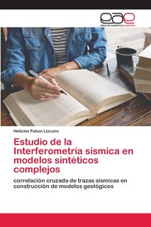 Couverture_Estudio de la Interferometría sísmica en modelos sintéticos complejos