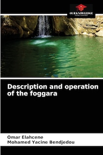 Couverture_Description and operation of the foggara