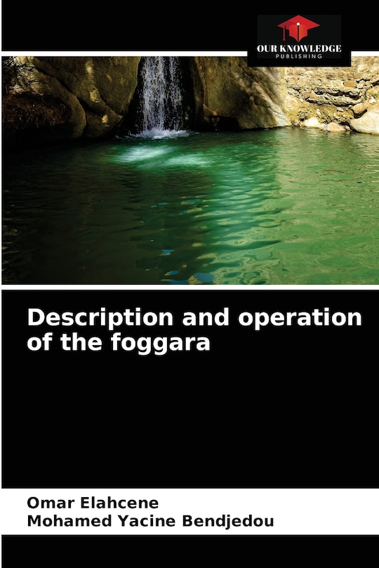 Couverture_Description and operation of the foggara