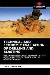 Couverture_Technical and Economic Evaluation of Drilling and Blasting