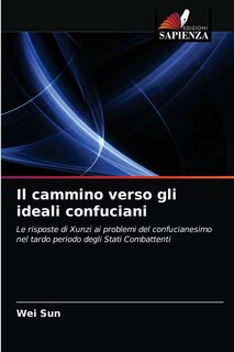 Front cover_Il cammino verso gli ideali confuciani