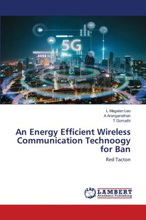 Couverture_An Energy Efficient Wireless Communication Technoogy for Ban