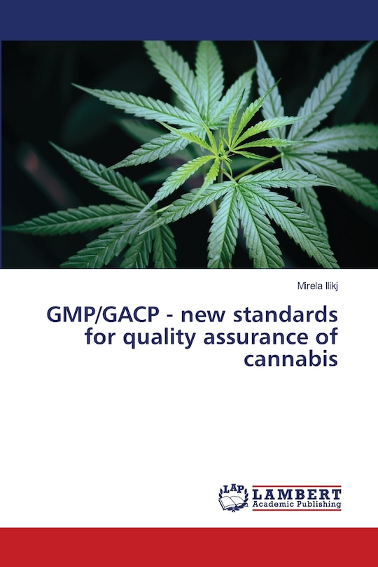 Front cover_GMP/GACP - new standards for quality assurance of cannabis