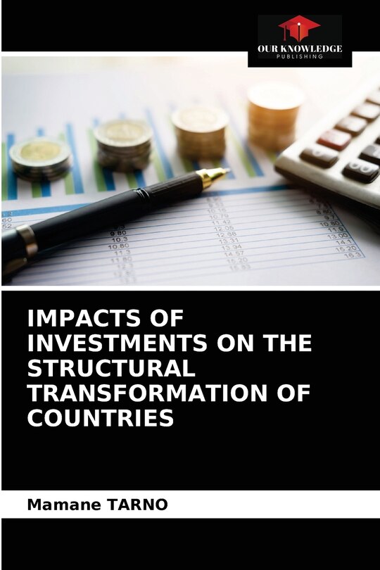 Front cover_Impacts of Investments on the Structural Transformation of Countries