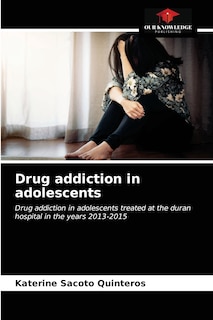 Couverture_Drug addiction in adolescents