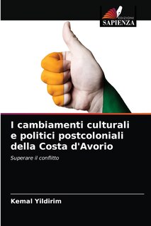 Couverture_I cambiamenti culturali e politici postcoloniali della Costa d'Avorio