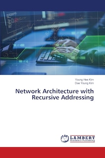 Couverture_Network Architecture with Recursive Addressing