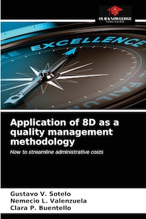 Application of 8D as a quality management methodology