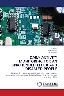 Couverture_Daily Activity Monitoring for an Unattended Elder and Disabled People