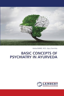 Front cover_Basic Concepts of Psychiatry in Ayurveda
