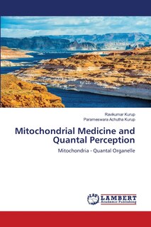 Front cover_Mitochondrial Medicine and Quantal Perception