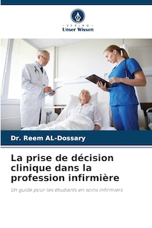 Couverture_La prise de d&eacute;cision clinique dans la profession infirmi&egrave;re