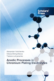 Front cover_Anodic Processes in Chromium Plating Electrolytes