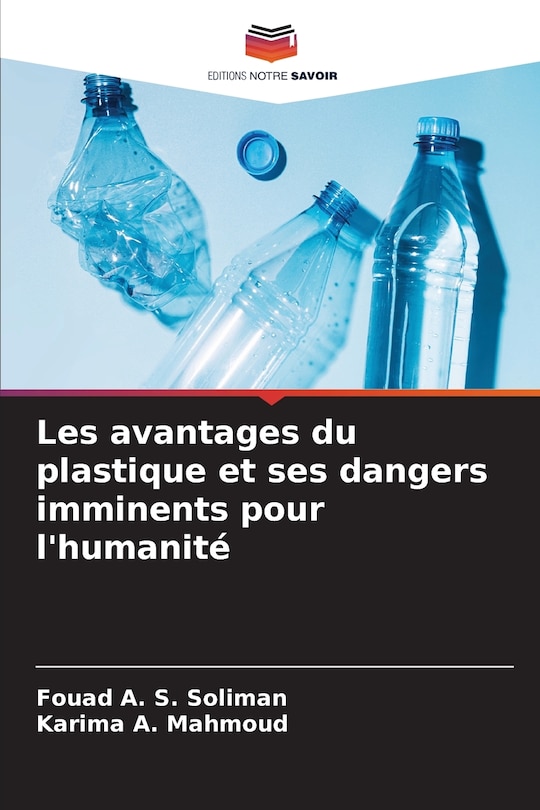 Front cover_Les avantages du plastique et ses dangers imminents pour l'humanité