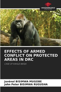Front cover_Effects of Armed Conflict on Protected Areas in Drc