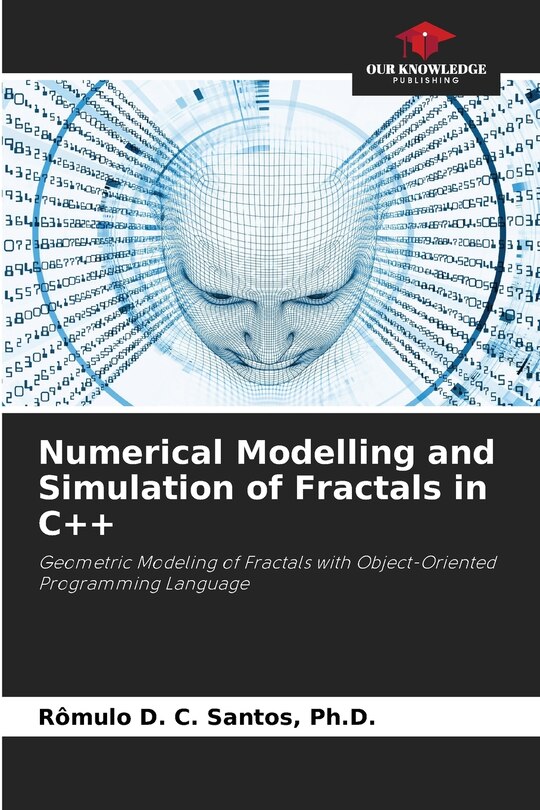 Front cover_Numerical Modelling and Simulation of Fractals in C++