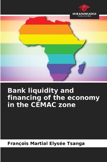 Couverture_Bank liquidity and financing of the economy in the CEMAC zone