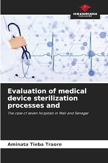 Evaluation of medical device sterilization processes and