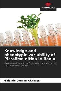 Front cover_Knowledge and phenotypic variability of Picralima nitida in Benin