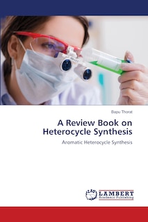 A Review Book on Heterocycle Synthesis