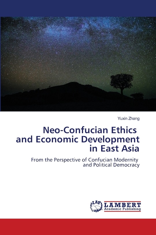 Couverture_Neo-Confucian Ethics and Economic Development in East Asia