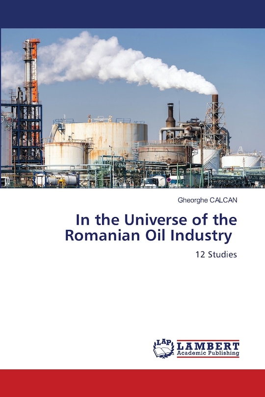 Front cover_In the Universe of the Romanian Oil Industry