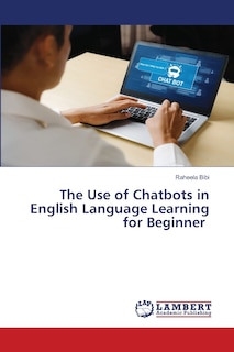 Front cover_The Use of Chatbots in English Language Learning for Beginner