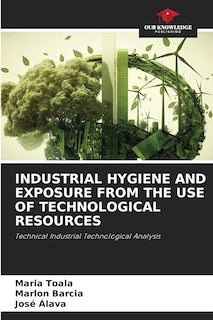 Couverture_Industrial Hygiene and Exposure from the Use of Technological Resources
