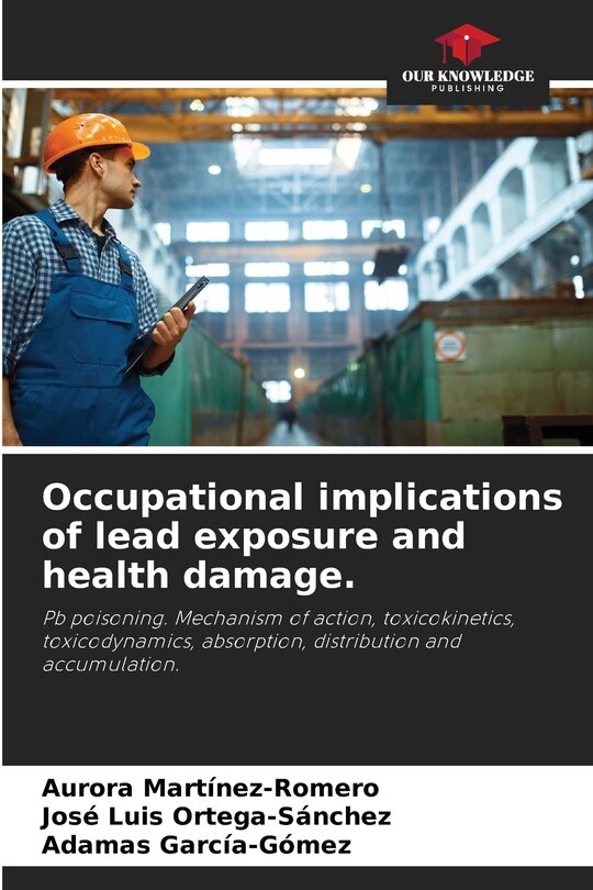 Couverture_Occupational implications of lead exposure and health damage.