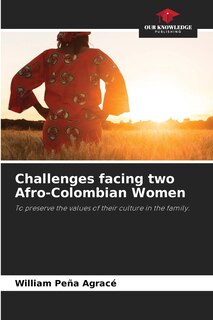 Couverture_Challenges facing two Afro-Colombian Women