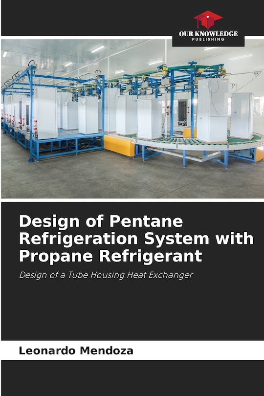 Front cover_Design of Pentane Refrigeration System with Propane Refrigerant