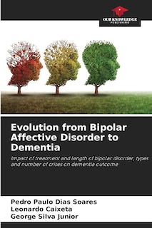 Front cover_Evolution from Bipolar Affective Disorder to Dementia