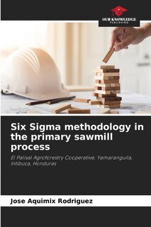 Front cover_Six Sigma methodology in the primary sawmill process