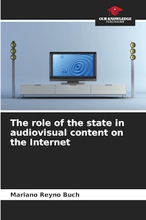 The role of the state in audiovisual content on the Internet