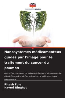 Couverture_Nanosystèmes médicamenteux guidés par l'image pour le traitement du cancer du poumon
